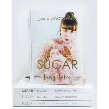 Książka "Sugar fairy tales" Jowita Woszczyńska